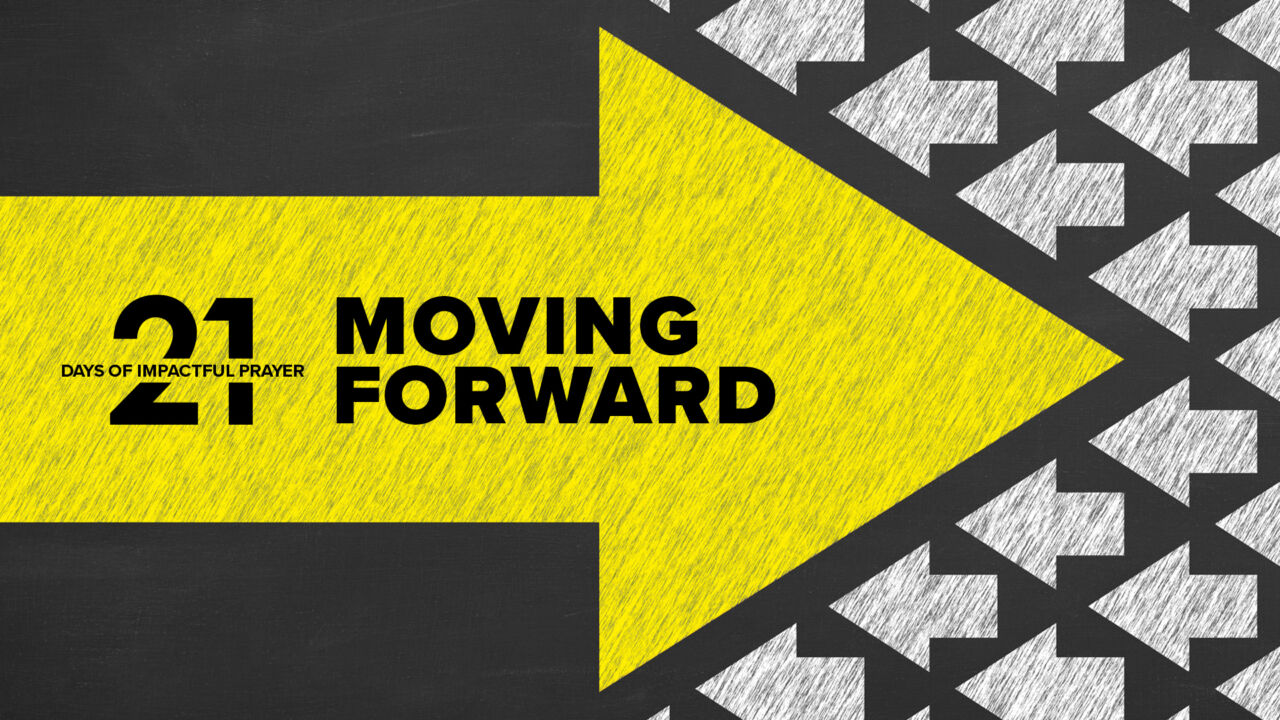 21 Days of Prayer: Moving Forward graphic